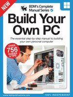 Build Your Own PC The Complete Manual